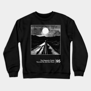 The Magnetic Fields / Minimalist Graphic Fan Artwork Design Crewneck Sweatshirt